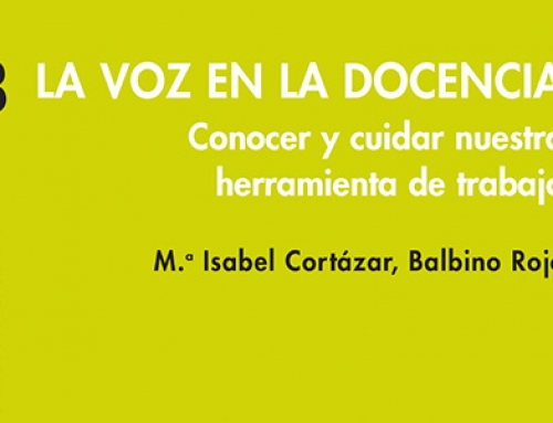 La voz en la docencia: Conocer y cuidar nuestra herramienta de trabajo
